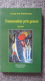 Transcendente prin geneze, poeme, Avram Ion Dunareanu, 176 pag