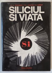 SILICIUL SI VIATA de M. G. VORNKOV ... E. LUKEVIT , 1974 foto