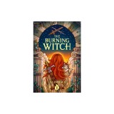 The Burning Witch: A Humorous Romantic Fantasy