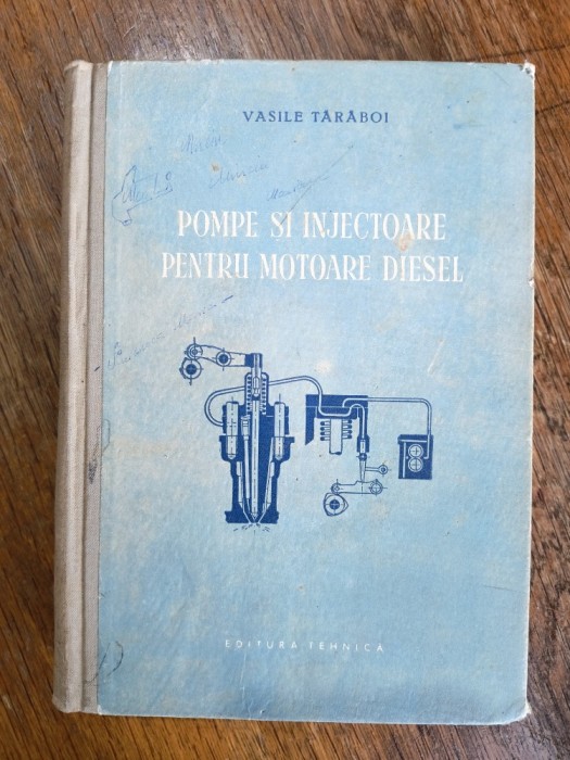 Pompe si injectoare pentru motoare diesel - Vasile Taraboi / R4P3F