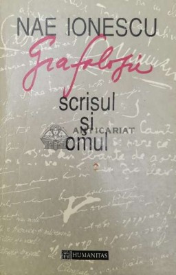 Grafologie. Scrisul si omul - Nae Ionescu ($W57) foto