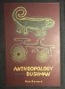 Anthropology and the Bushman / Alan Barnard