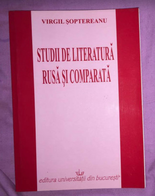 Studii de literatura rusa si comparata/ Virgil Soptereanu cu dedicatia autorului foto