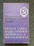 DEZVOLTAREA BAZEI TEHNICE-MATERIALE A SOCIALISMULUI