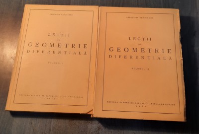 Lectii de geometrie diferentiala Gheorghe Vranceanu foto