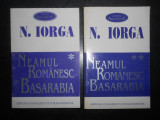 Nicolae Iorga - Neamul romanesc in Basarabia 2 volume (1995-1997)