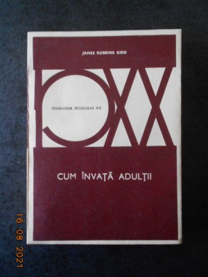 JAMES ROBBINS KIDD - CUM INVATA ADULTII foto