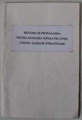 BROSURA DE PROPAGANDA PENTRU APARAREA POPULATIEI CIVILE CONTRA GAZELOR OTRAVITOARE , ANII &amp;#039;30 , foto