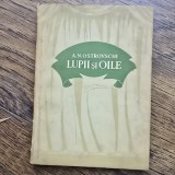 LUPII SI OILE - A.N. OSTROVSCHI