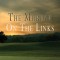 The Murder on the Links