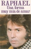 Raphael - Una Forma Muy M&iacute;a De Amar, Caseta audio