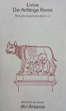 Die Anfange Roms. Romische Geschicte Buch I-V - Livius