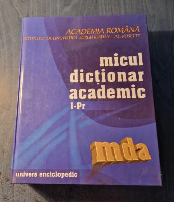 Micul dictionar academic volumul 3 I - Pr foto