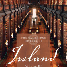 The Cambridge History of Ireland: Volume 3, 1730-1880