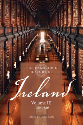 The Cambridge History of Ireland: Volume 3, 1730-1880 foto
