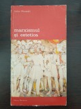 MARXISMUL SI ESTETICA - Stefan Morawski (vol. 1)
