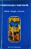 Rath Vegh Istvan - Sarbatoarea nebunilor
