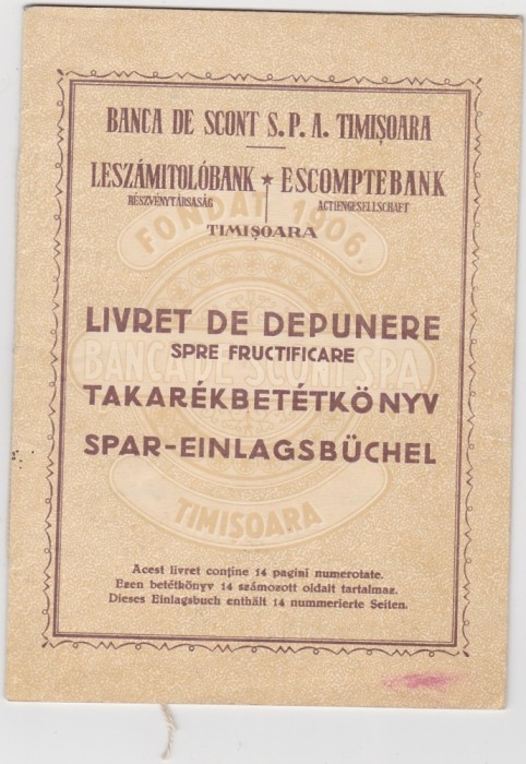 Livret depunere Banca de Scont S.P.A. Timisoara &ndash; Fondat 1906 &ndash; document bancar original interbelic &ndash; multilingv RO/HU/DE