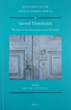 Sacred Thresholds. The Door to the Sanctuary in Late Antiquity. Edited by Emilie M. Van Opstall