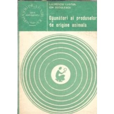 Daunatori ai produselor de origine animala - Laurentiu Lustun