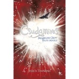 Csudam&iacute;ves - Morrigan Crow balj&oacute;s &ouml;r&ouml;ks&eacute;ge - Nevermoor 2. - Jessica Townsend