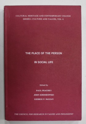 THE PLACE OF THE PERSON IN SOCIAL LIFE , edited by PAUL PEACHEY ...GEORGE F.McLEAN , 1991 foto
