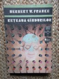Herbert W Franke - Reteaua gandurilor ( sf )
