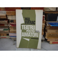 TEATRUL PENTRU AMATORI , Paul Everac , 1977 foto