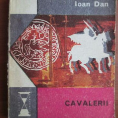 Ioan Dan - Cavalerii