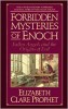 Forbidden Mysteries of Enoch - Elizabeth Clare Prophe