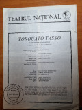 Teatrul national stagiunea 1988-torquato tasso-silvia popovici,claudiu bleont