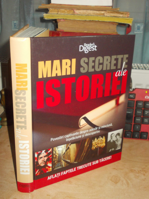 MARI SECRETE ALE ISTORIEI : POVESTIRI CAPTIVANTE , READER&#039;S DIGEST , 2013