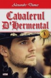 Cavalerul Harmental Vol. 1-2, Alexandre Dumas - Carte de Aventură