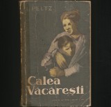 CALEA VACARESTI - I. PELTZ