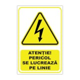 Indicator de avertizare &bdquo;Atenție! Pericol se lucrează pe linie&rdquo;