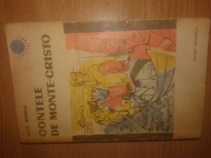 Alex. Dumas - Contele de Monte-Cristo - Vol. I (1964; traducere de Gellu Naum)