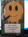 Viata financiara a poetilor - Jess Walter