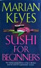 Marian Keyes - Sushi for Beginners