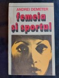 Femeia si sportul- Andrei Demeter