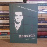 Dr. SERBAN MILCOVEANU - MEMORII ( 1929-1989 ) , EDITIA A II-A , 2008 #