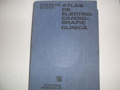Atlas De Electrocardiografie Clinica - Corneliu Dudea ,550170 foto