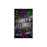 Family &amp;amp; Felonies: A Necessary Evils Anthology