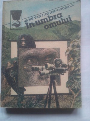 (C407) JANE VAN LAWICK-GOODALL - IN UMBRA OMULUI foto