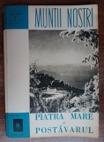 Myh 12 - Colectia Munti nostri - nr 8 - Muntii Piatra Mare si Postavaru