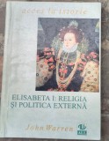Elisabeta I -Religia si politica externa