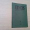 ETHOS - Caietul al VI -lea - Numar Inchinat Memoriei lui MIRCEA ELIADE - Ion Cusa, Virgil Ierunca (redactori) - Paris, 1986, 71 p.