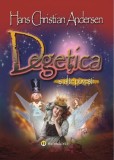 Degețica și alte povești - Hans Christian Andersen