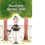 Nesuferita doamna Bebe - Agnes Desarthe