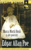 Masca Mortii Rosii si alte povestiri - Edgar Allan Poe, Editura Crime Scene, An 2008, Literatura Clasica, Carti Poezie