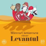 Levantul (audiobook) - Mircea Cărtărescu - Humanitas Multimedia, 2021